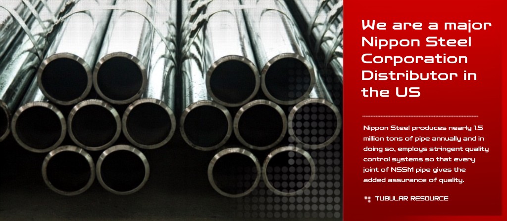 We are a major Nippon Steel Corporation distributor in the US